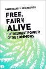 Free, Fair, and Alive - David (Director Bollier ; Silke Helfrich - 9780865719217
