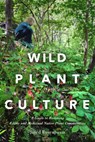 Wild Plant Culture - Jared Rosenbaum - 9780865719804