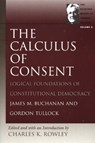 Calculus of Consent - James M. Buchanan ; Gordon Tullock ; Charles Kershaw Rowle - 9780865975323