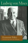 Economic Policy - Ludwig von Mises - 9780865977365
