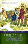 Our Baptist Heritage - Douglas Hammett - 9780866452632