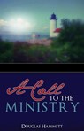 A Call to the Ministry - Douglas Hammett - 9780866452731