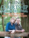 Dating, Courtship and Betrothal: Sorting Out Marriage Matters With Bible Principles - Douglas Hammett - 9780866452861