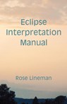Eclipse Interpretation Manual - Rose Lineman - 9780866903011