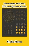 Moons through the Houses - Sophia Mason - 9780866903622