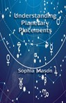 Understanding Planetary Placements - Sophia Mason - 9780866903653