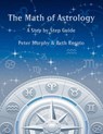 The Math of Astrology - Peter Murphy ; Beth Rosato - 9780866904568