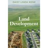 Land Development - Daisy Linda Kone - 9780867186093