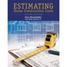 Estimating Home Construction Costs - Jerry Householder ; Emile Marchive III - 9780867186154