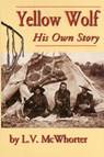 Yellow Wolf - Lucullus Virgil McWhorter - 9780870043154