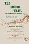 The Oregon Trail - William E. Hill - 9780870043192