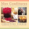Ferber, C: Mes Confitures - Christine Ferber - 9780870136290