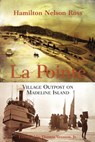 La Pointe: Village Outpost on Madeline Island - Hamilton Nelson Ross - 9780870203213