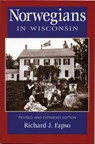 Norwegians in Wisconsin - Richard J. Fapso - 9780870203343