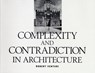 Complexity and Contradiction in Architecture - Robert Venturi - 9780870702822