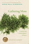 Gathering Moss - KIMMERER,  Robin Wall - 9780870714993