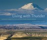 Living with Thunder - Ellen Morris Bishop - 9780870717482