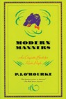 Modern Manners: An Etiquette Book for Rude People - P. J. O'Rourke - 9780871133755