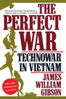 The Perfect War: Technowar in Vietnam - James William Gibson - 9780871137999