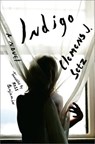 Indigo - A Novel - Clemens J. Setz ; Ross Benjamin - 9780871402684