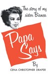 Papa Says - Cena Christopher Draper - 9780871403049