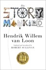 The Story of Mankind - Hendrik Willem van Loon ; Robert Sullivan ; John Merriman - 9780871408655