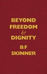 Beyond Freedom and Dignity - B. F. Skinner - 9780872206281
