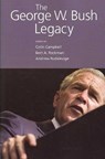 The George W. Bush Legacy - Colin Campbell ; Bert A. Rockman ; Andrew C. Rudalevige - 9780872893467