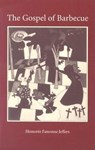 The Gospel of Barbecue - The Kent State University Press - 9780873386739