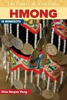 Hmong in Minnesota - Chia Youyee Vang - 9780873515986