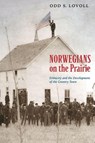 Norwegians on the Prairie - Odd S. Lovoll - 9780873516037