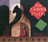The Good Path: Ojibwe Learning and Activity Book for Kids - Thomas Peacock - 9780873517836