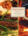 Trout Caviar: Recipes from a Northern Forager - Brett Laidlaw - 9780873518192