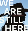 We Are Still Here: A Photographic History of the American Indian Movement - Dick Bancroft - 9780873518871