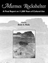 Marmes Rockshelter: A Final Report on 11,000 Years of Cultural Use - Brent A. Hicks - 9780874222753