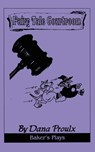 Fairy Tale Courtroom - Dana Proulx - 9780874401400