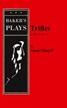 Triffles - Susan Glaspell - 9780874406382