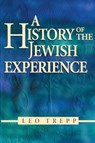 A History of the Jewish Experience 2nd Edition - Leo Trepp - 9780874416725