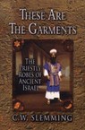 These Are The Garments - C.W. Slemming - 9780875088617