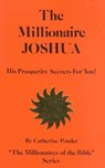 The Millionaire Joshua - the Millionaires of the Bible Series Volume 3 - Catherine (Catherine Ponder) Ponder - 9780875162539