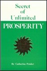 Secret of Unlimited Prosperity - Catherine (Catherine Ponder) Ponder - 9780875164199