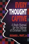 Every Thought Captive - Richard L. Pratt - 9780875523521
