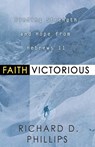 Faith Victorious - Richard D. Phillips - 9780875525150