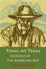 Taylor, L: Texas, My Texas - TAYLOR,  Lonn - 9780875654348