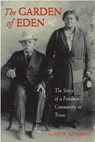 Garden of Eden: The Story of a Freedmen's Community in Texas - Drew Sanders - 9780875656205