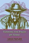 Turning the Pages of Texas - Lonn Taylor - 9780875657165