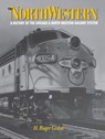The North Western - H. Roger Grant - 9780875802145