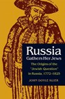 Russia Gathers Her Jews - John Doyle Klier - 9780875809830