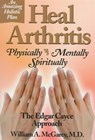 Heal Arthritis - William A. McGarey - 9780876043998