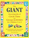 The Giant Encyclopedia of Circle Time and Group Activities for Children 2 to 6 - Kathy Charner - 9780876591819